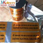BĂNG CẢNH BÁO CÁP ĐIỆN CHÔN NGẦM 30CM