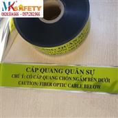 BĂNG CẢNH BÁO CÁP QUANG QUÂN SỰ